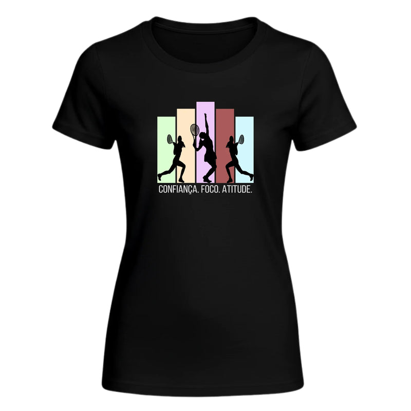 Camiseta Feminina - Confianca Foco Atitude